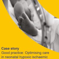 Read more: Good practice: Optimising care in neonatal hypoxic ischaemic encephalopathy